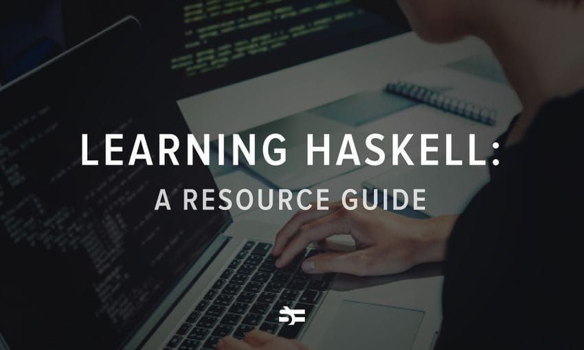 Learning Haskell: A Resource Guide