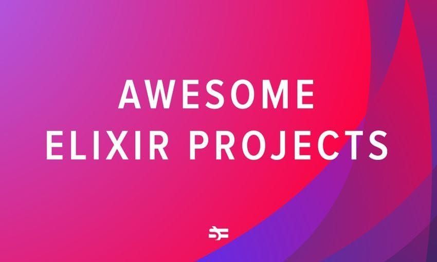 16 Awesome Elixir Open-Source Projects