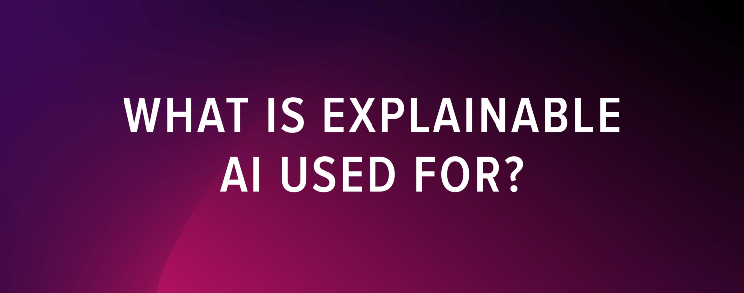 What is XAI used for?