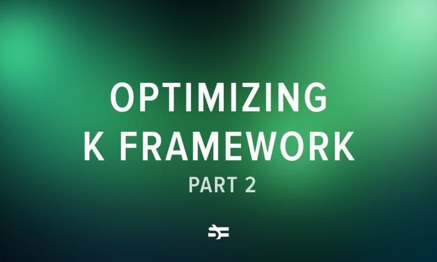 Optimizing K Framework