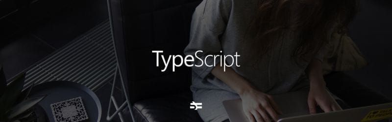 Why You Should Use TypeScript in 2021