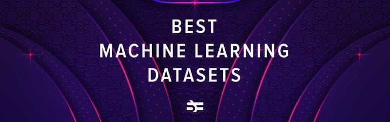 Best Large Machine Learning Datasets