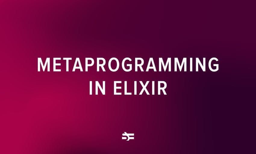 Elixir metaprogramming thumbnail