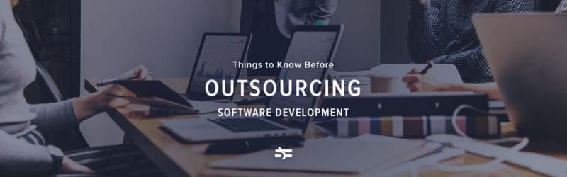 Things to Know Before Outsourcing Software Development