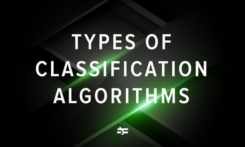 Classification algorithms; classification in machine learning