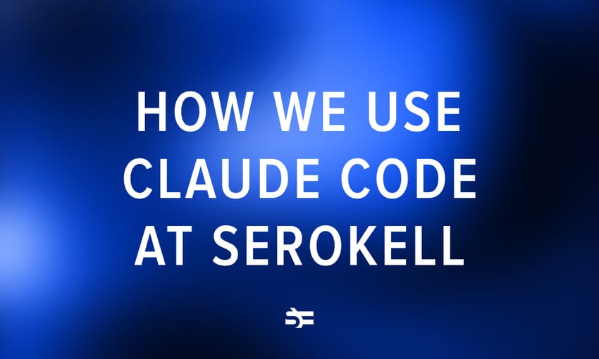 How We Use Claude Code at Serokell