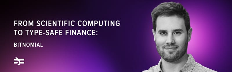 From Scientific Computing to Type-Safe Finance: Bitnomial