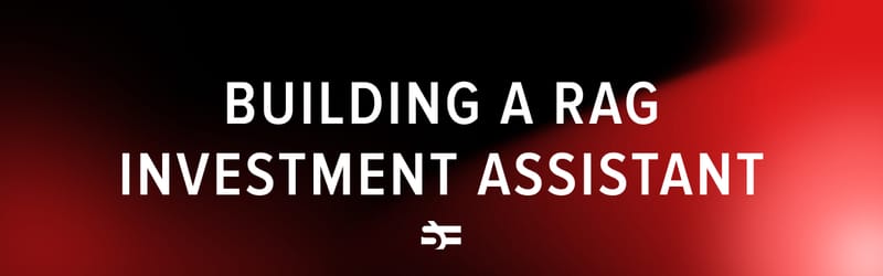 Building a RAG Investment Assistant