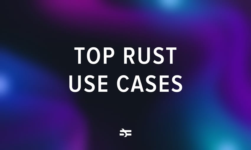 What is Rust mostly used for?