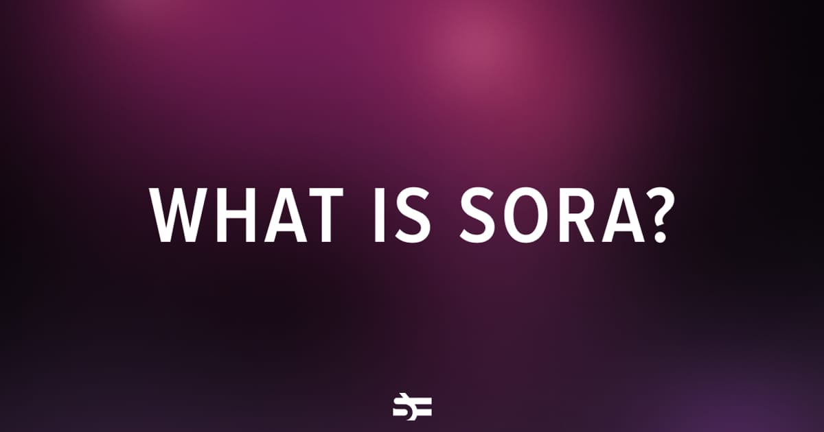 What is Sora?