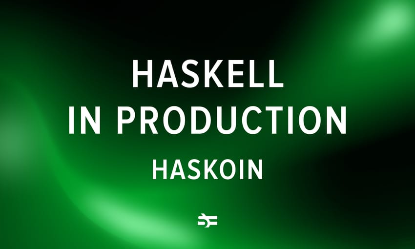 Haskell in Production: Haskoin