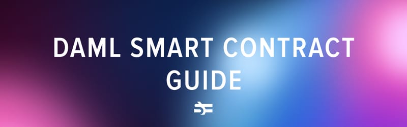 Daml Smart Contract Guide