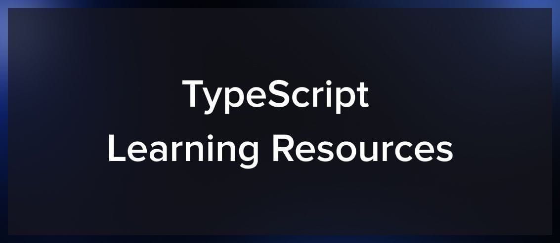 TypeScript learning resources