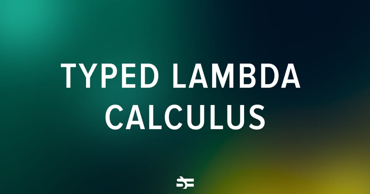 A Guide to Typed Lambda Calculus