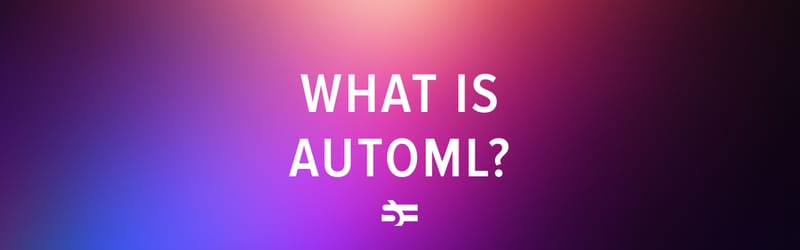 How AutoML works