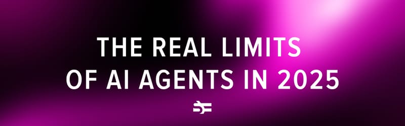 The Real Limits of AI Agents in 2025