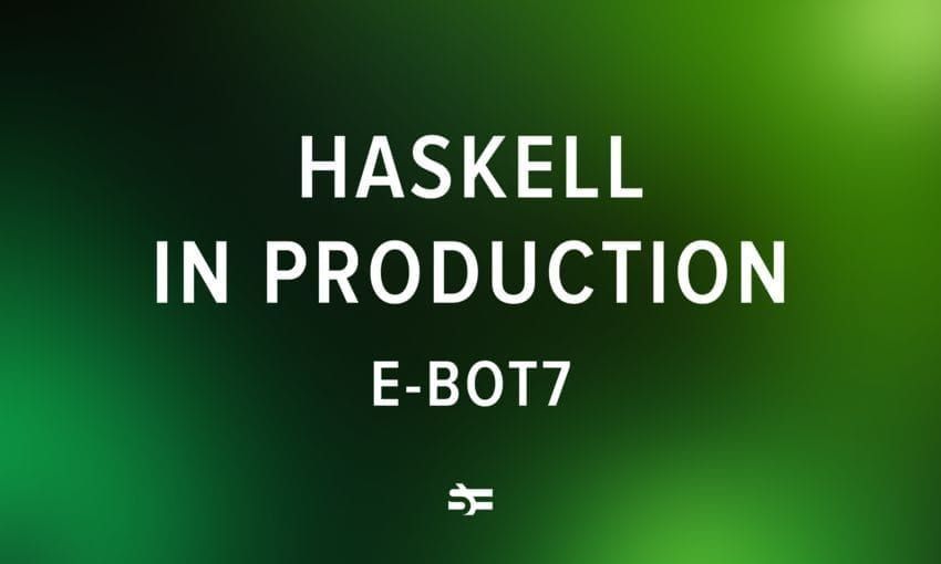 haskell in production e-bot7 thumbnail