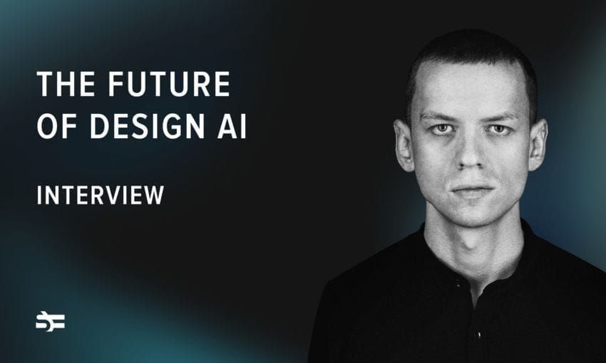 The Future of Design AI: Interview with Sergey Kulinkovich