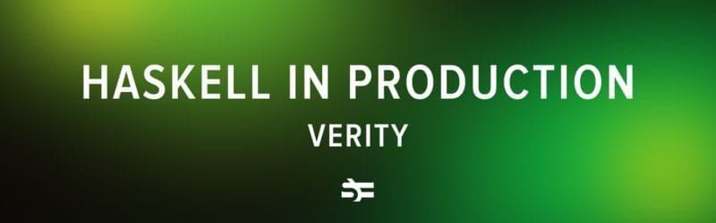 haskell in production verity thumbnail