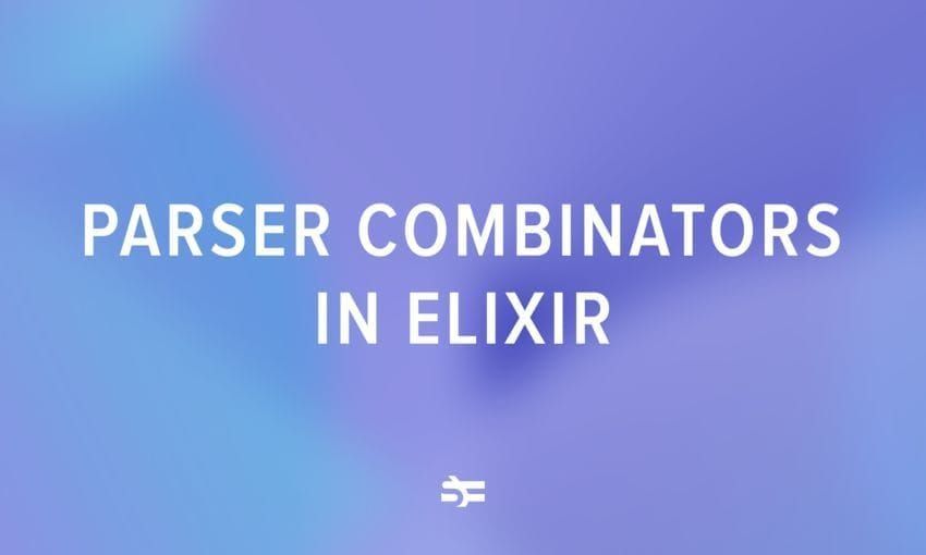 elixir parser combinators