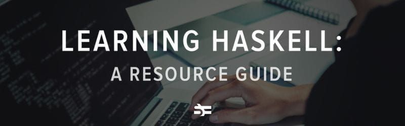 Learning Haskell: A Resource Guide