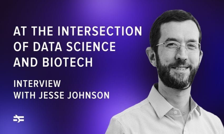 Interview with J. Johnson, Ph.D., “At the Intersection of Data Science and Biotech”