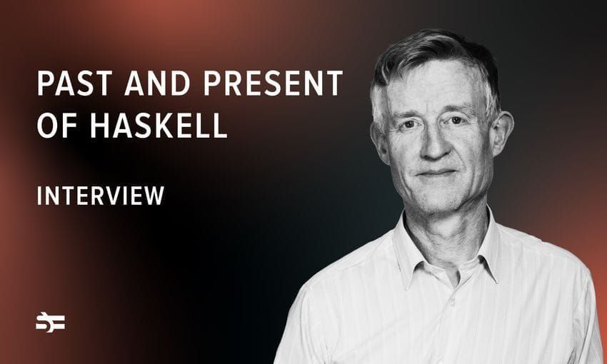 Past and Present of Haskell: Interview with Simon Peyton Jones