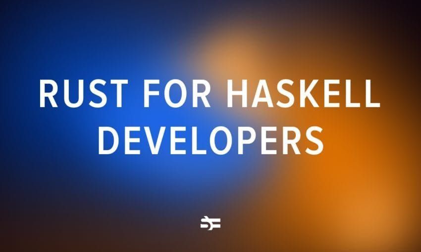 Write Rust like a Haskeller Thumbnail