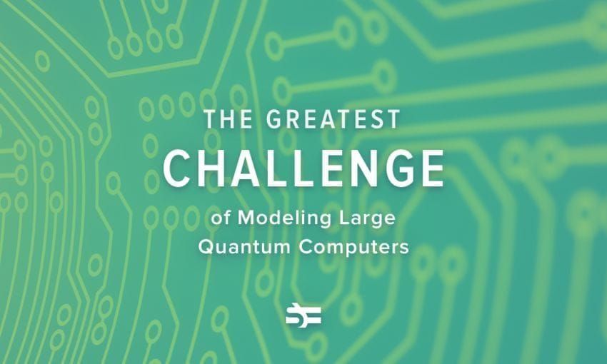 Challenge of modeling large quantum computers