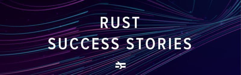 Rust lang: 9 companies that use Rust